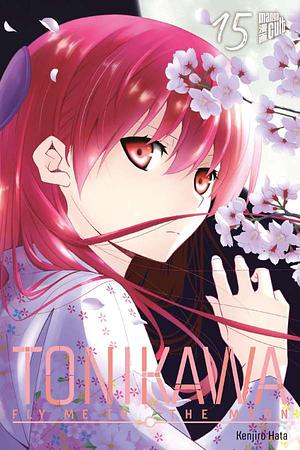 TONIKAWA - Fly Me to the Moon, Band 15 by Kenjiro Hata