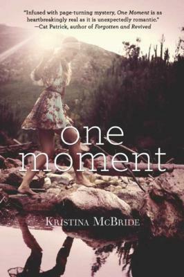 One Moment by Kristina McBride