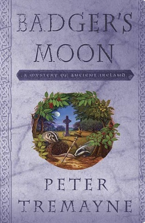 Badger's Moon by Peter Tremayne