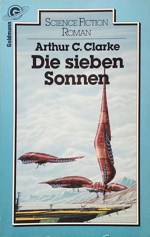 Die sieben Sonnen by Arthur C. Clarke