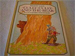 Cully Cully and the Bear by Wilson Gage