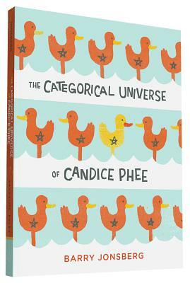 The Categorical Universe of Candice Phee by Barry Jonsberg