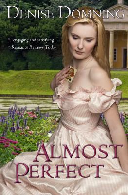 Almost Perfect by Denise Domning