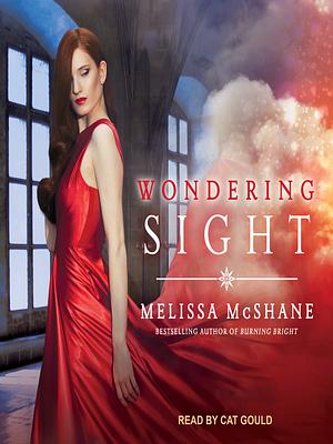 Wondering Sight by Melissa McShane