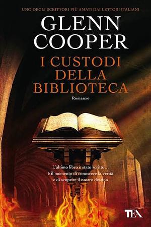 I custodi della biblioteca by Glenn Cooper