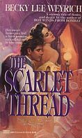 The Scarlet Thread by Becky Lee Weyrich