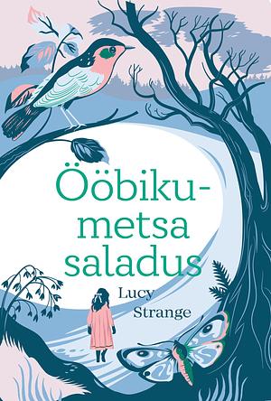 Ööbikumetsa saladus by Lucy Strange, Helen Crawford-White