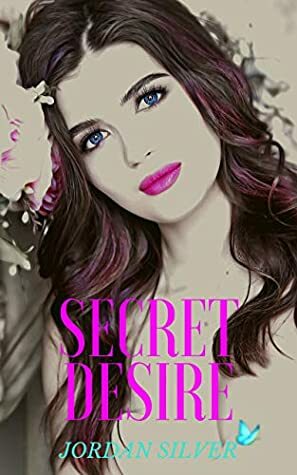 Secret Desire by Jordan Silver