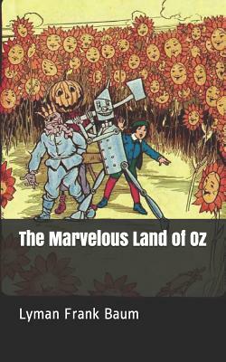 The Marvelous Land of Oz by L. Frank Baum