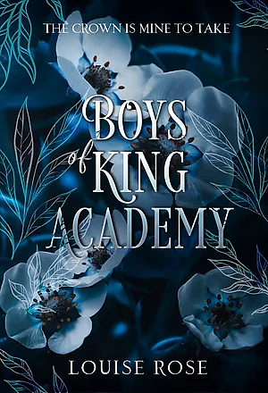 Boys Of King Academy by Louise Rose