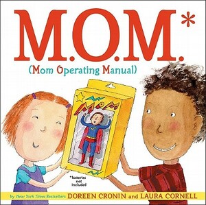M.O.M. (Mom Operating Manual) by Doreen Cronin
