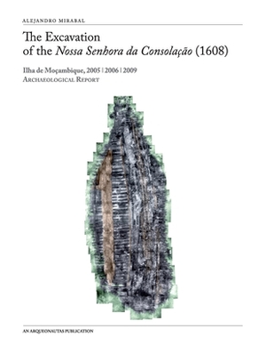 The Excavation of the Nossa Senhora Da Consolacao (1608) by Alejandro Mirabal