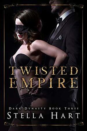 Twisted Empire by Stella Hart