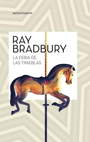 La feria de las tinieblas by Ray Bradbury
