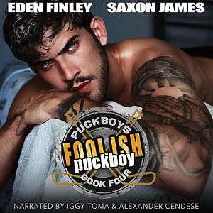 Foolish Puckboy by Saxon James, Eden Finley