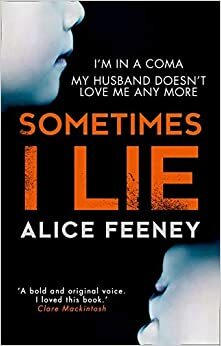Mõnikord ma valetan by Alice Feeney