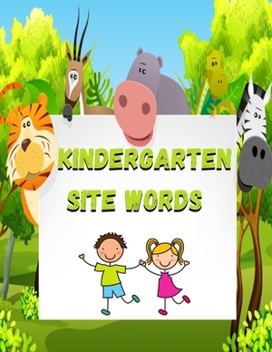 kindergarten site words: kindergarten site words: Sight words books kindergarten, kindergarten sight words book, sight words age 4, sight word by George Ross