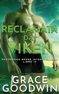 Reclamata dai Viken by Grace Goodwin