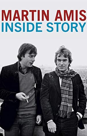 Inside Story by Martin Amis