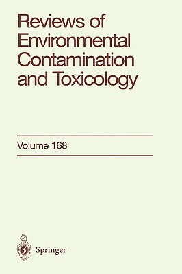 Reviews of Environmental Contamination and Toxicology: Continuation of Residue Reviews by George W. Ware