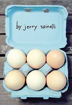 (Eggs ) Author: Jerry Spinelli Jun-2007 by Jerry Spinelli, Jerry Spinelli