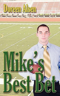 Mike's Best Bet by Doreen Alsen