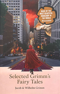 Selected Grimm's Fairy Tales by Jacob Grimm, Wilhelm Grimm