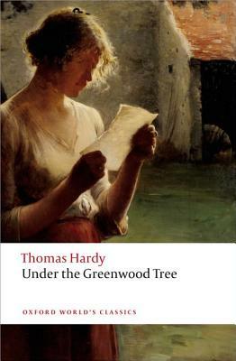 Under the Greenwood Tree by Simon Gatrell, Thomas Hardy