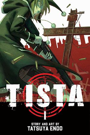 Tista, Vol. 1 by Tatsuya Endo