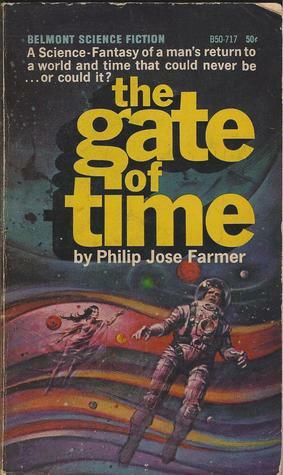 The Gate of Time by Philip José Farmer