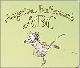 Angelina Ballerina's ABC by Helen Craig, Katharine Holabird