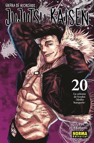 Jujutsu Kaisen vol. 20: La colonia de Sendai -Medio banquete- by Gege Akutami