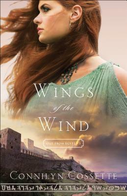 Wings of the Wind by Connilyn Cossette