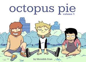 Octopus Pie: Volume 1 by Meredith Gran