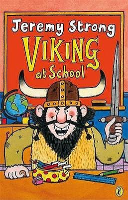 Viking at School by Jeremy Strong