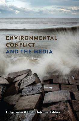 Environmental Conflict and the Media by 