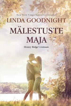 Mälestuste maja by Ketlin Tamm, Linda Goodnight