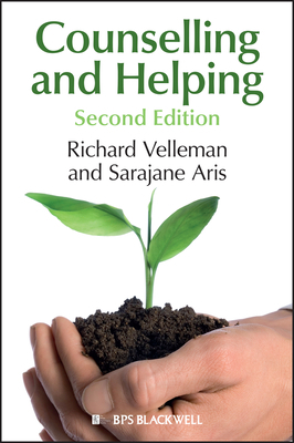 Counselling and Helping: Based on the Original Book by Steve Murgatroyd by Richard Velleman, Sarajane Aris