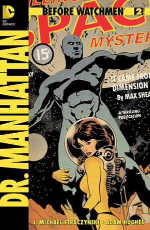 Before Watchmen: Dr. Manhattan #2 by Adam Hughes, John Higgins, J. Michael Straczynski