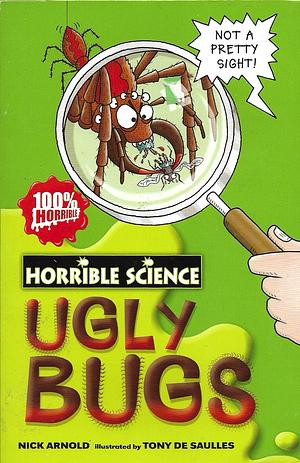 Ugly Bugs by Nick Arnold