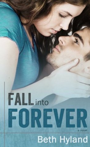 Fall into Forever by Beth Hyland