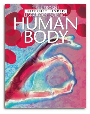 The Usborne Complete Book of the Human Body: Internet Linked (Complete Books) by Anna Claybourne