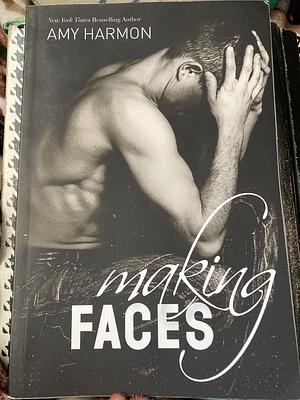 Making Faces by Amy Harmon