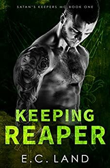 Keeping Reaper by E.C. Land