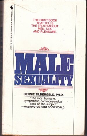 Male Sexuality by Bernie Zilbergeld