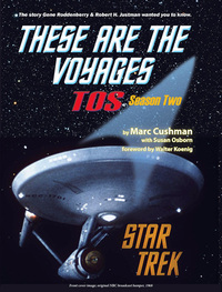 These Are The Voyages: TOS Season Two by Marc Cushman, Susan Osborn, Walter Koenig