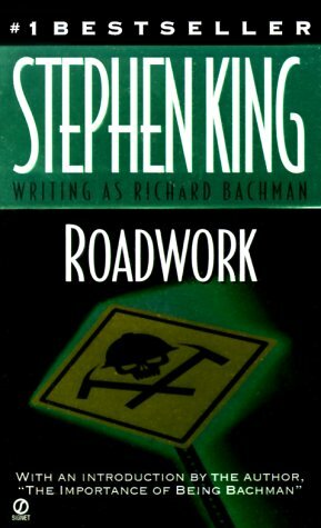 Roadwork by Stephen King