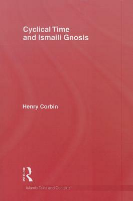 Cyclical Time & Ismaili Gnosis by Corbin