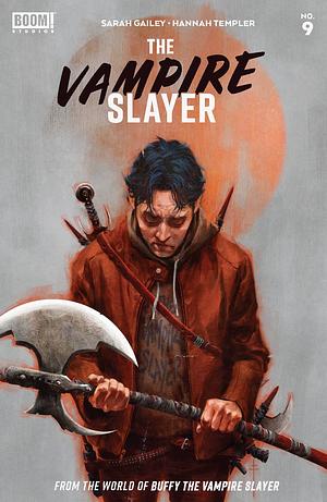 The Vampire Slayer #9 by Sarah Gailey, Hannah Templer