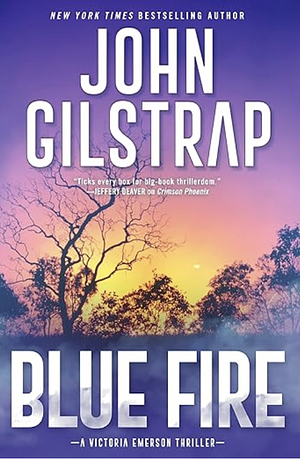 Blue Fire by John Gilstrap